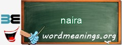 WordMeaning blackboard for naira